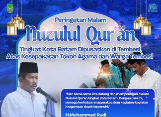 Peringatan Malam Nuzulul Qur’an Tingkat Kota Batam Dipusatkan di Tembesi, Atas Kesepakatan Tokoh Agama dan Warga Tembesi